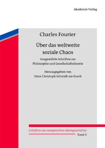 Über das weltweite soziale Chaos: Ausgewählte Schriften zur Philosophie und Gesellschaftstheorie