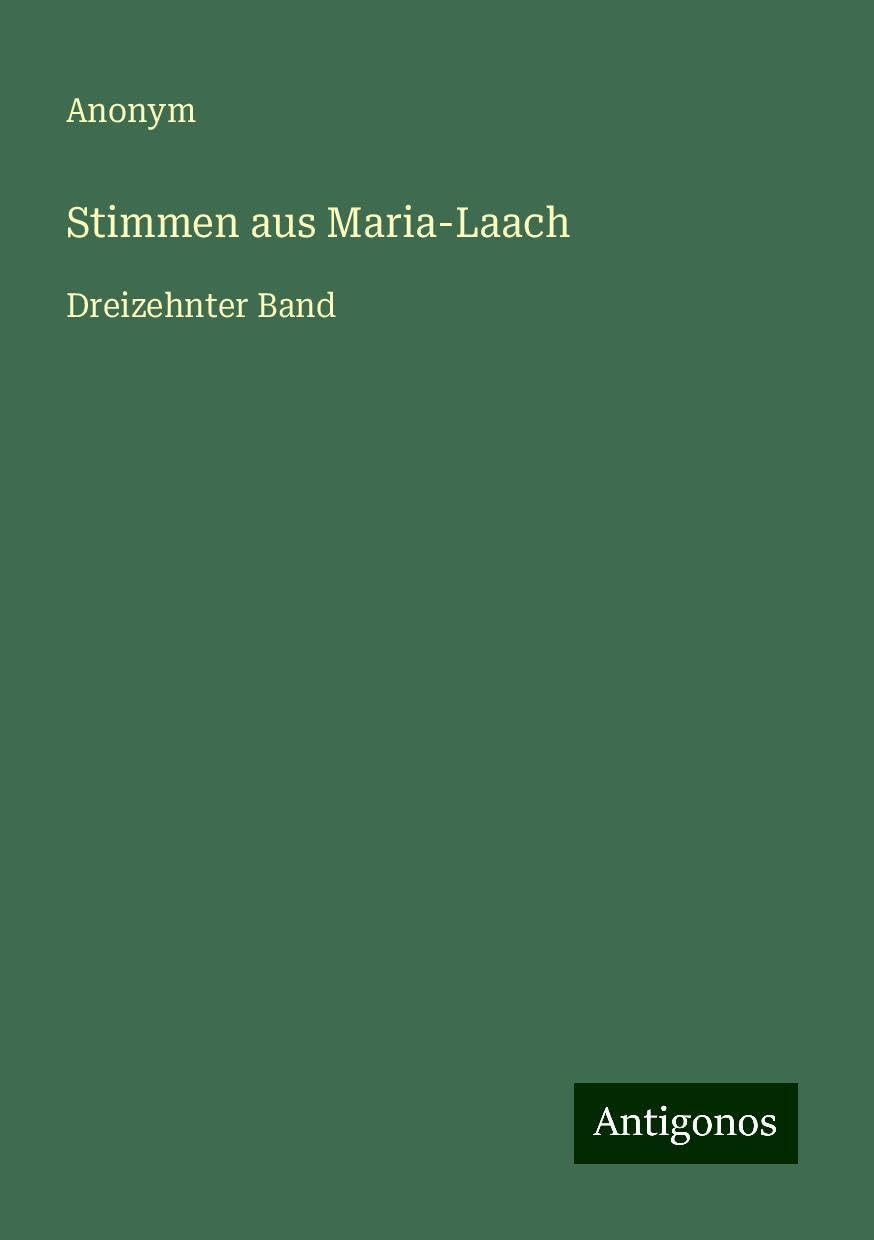 Stimmen aus Maria-Laach: Dreizehnter Band