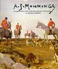 Sir Alfred Munnings 1878-1959: An Appreciation of the Artist and a Selection of His Paintings