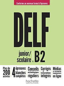 Preparation a l'examen du DELF Scolaire et Junior: Livre B2 + audios tel