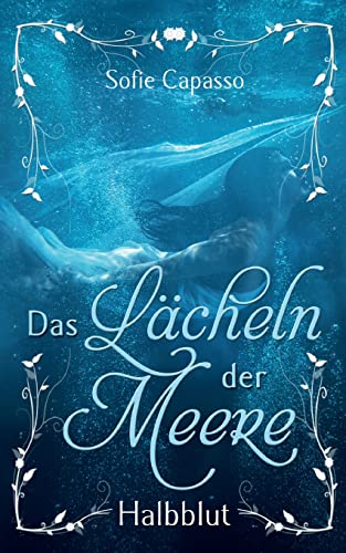 Das Lächeln der Meere: Halbblut