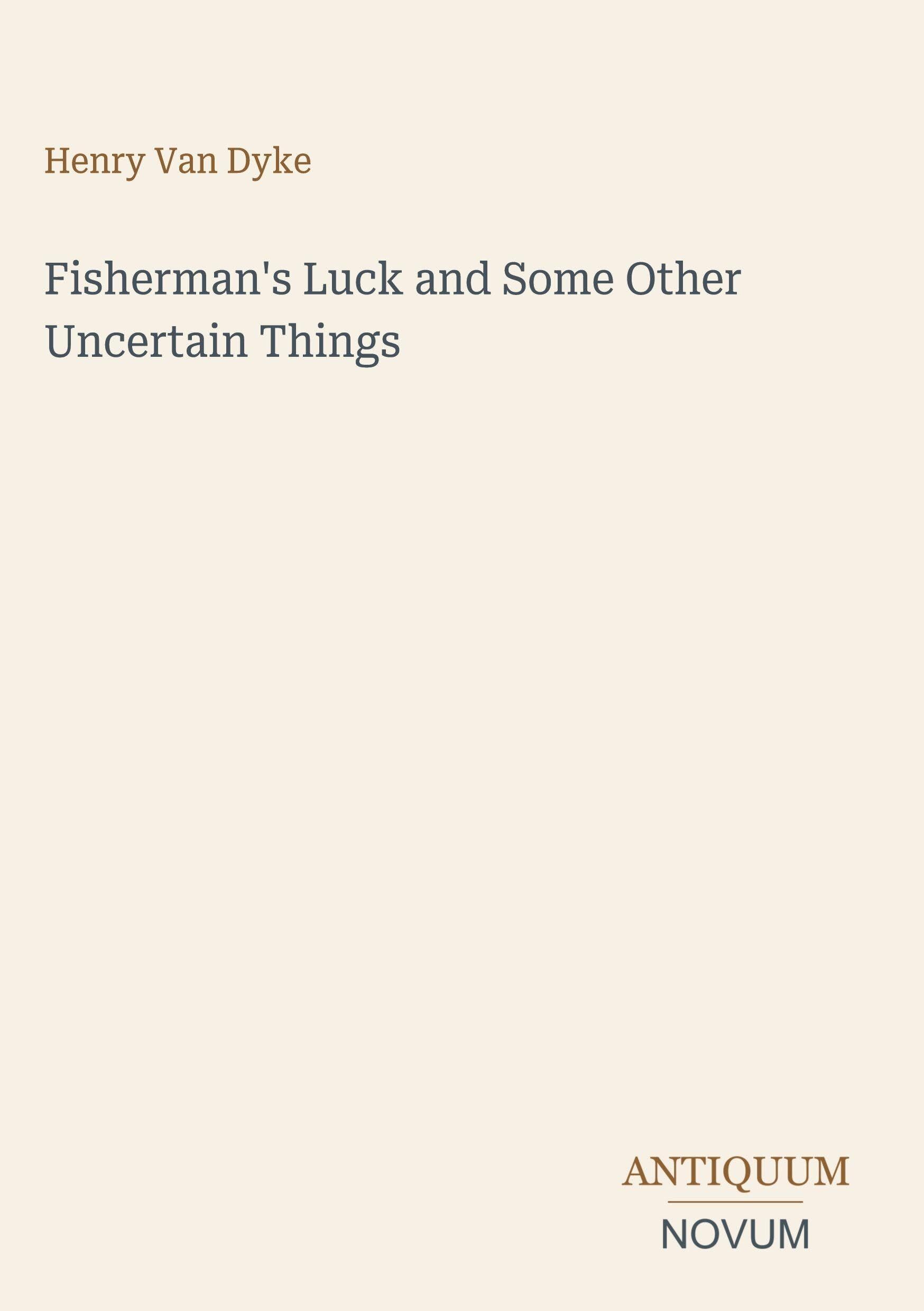 Fisherman's Luck and Some Other Uncertain Things