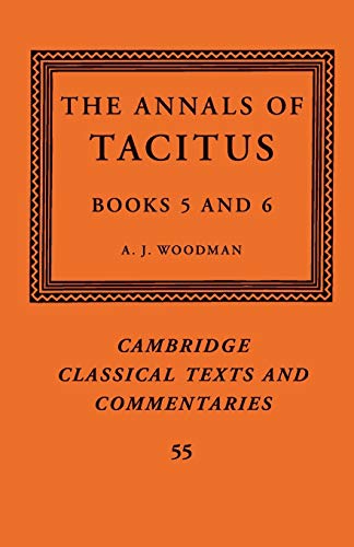 The Annals of Tacitus: Books 5–6 (Cambridge Classical Texts and Commentaries, Band 55)