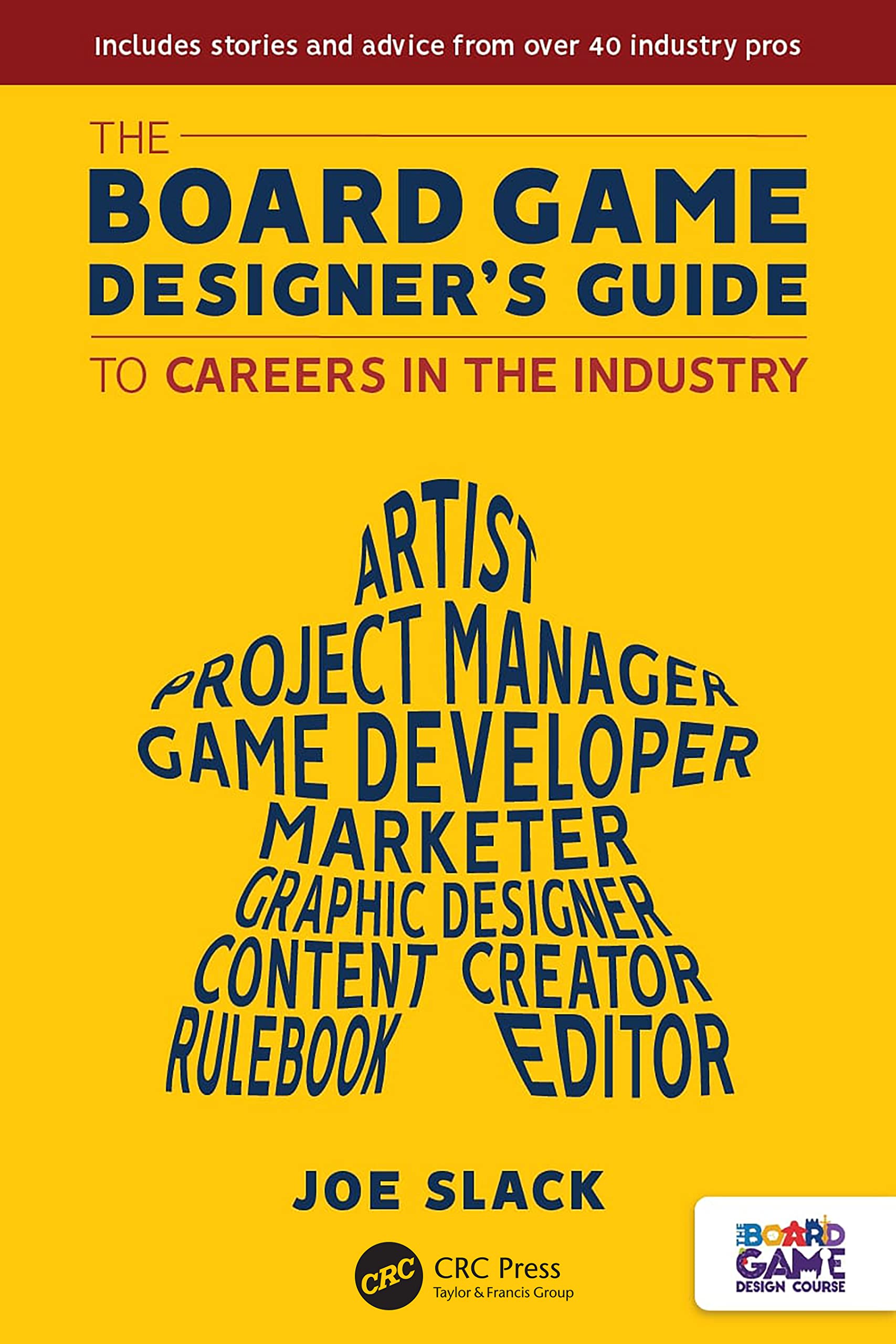 Joe Slack The Board Game Designer's Guide To Careers In The Industry