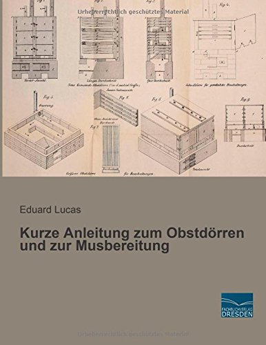 Kurze Anleitung zum Obstdoerren und zur Musbereitung
