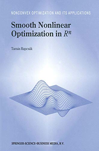 Smooth Nonlinear Optimization in Rn (Nonconvex Optimization and Its Applications, 19, Band 19)