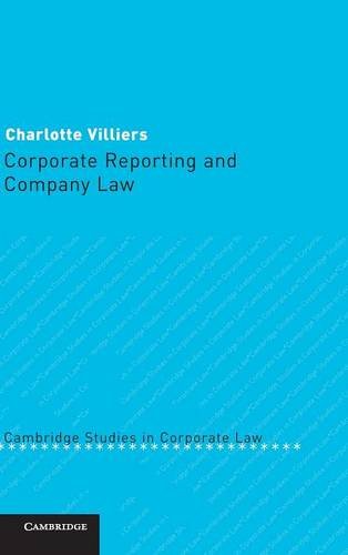 Corporate Reporting and Company Law (Cambridge Studies in Corporate Law, Band 5)