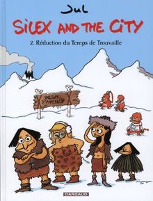 Silex and the city. Vol. 2. Réduction du temps de trouvaille