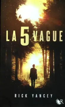 La Cinquième Vague de Rick Yancey