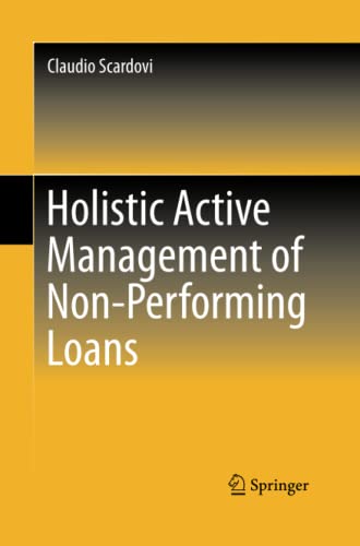 Holistic Active Management of Non-Performing Loans (Springerbriefs in Finance)