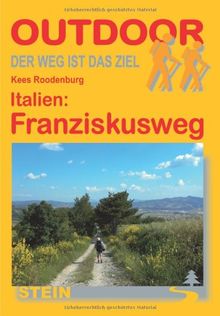 Italien: Franziskusweg: Von Florenz über Assisi nach Rom. Der Weg ist das Ziel
