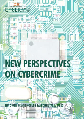 New Perspectives on Cybercrime (Palgrave Studies in Cybercrime and Cybersecurity)