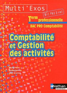 Comptabilité et gestion des activités : term professionnelle, bac pro comptabilité