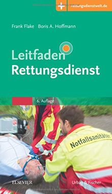 Leitfaden Rettungsdienst: mit Zugang zur Medizinwelt