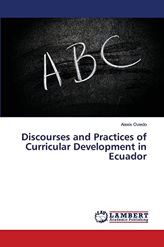 Discourses and Practices of Curricular Development in Ecuador