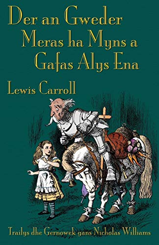 Der an Gweder Meras ha Myns a Gafas Alys Ena: Through the Looking-Glass in Cornish
