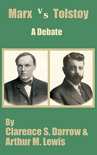 Marx versus Tolstoy: A Debate
