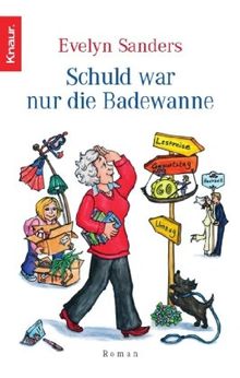 Schuld war nur die Badewanne von Sanders, Evelyn | Buch | Zustand gut