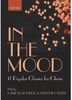 In the Mood: 17 Choral Arrangements of Classic Popular Songs: 17 Jazz Classics for Choirs (Lighter Choral Repertoire)