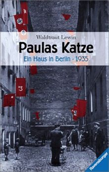 Paulas Katze - Ein Haus in Berlin - 1935