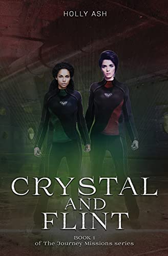 Crystal and Flint: The Journey Missions Series