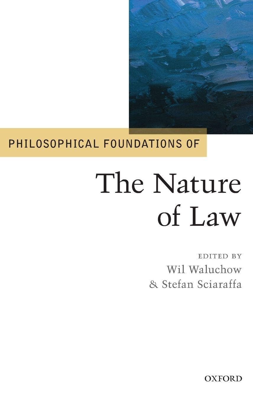 PHILOSOPHICAL FOUND OF NATU OF LAW PF: C (Philosophical Foundations of Law)