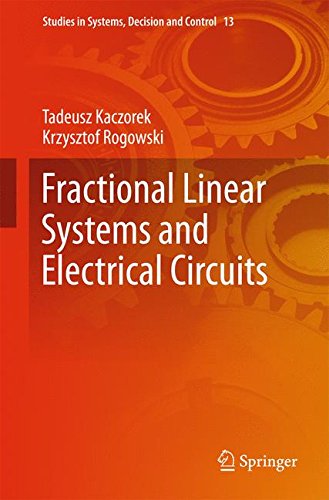 Fractional Linear Systems and Electrical Circuits (Studies in Systems, Decision and Control)