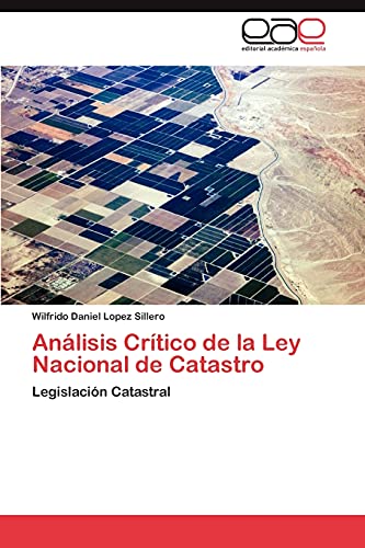 Análisis Crítico de la Ley Nacional de Catastro: Legislación Catastral