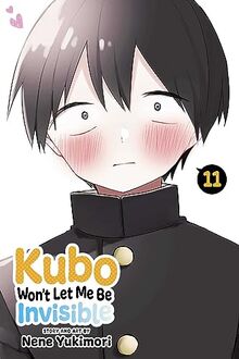 Kubo Won’t Let Me Be Invisible, Vol. 11