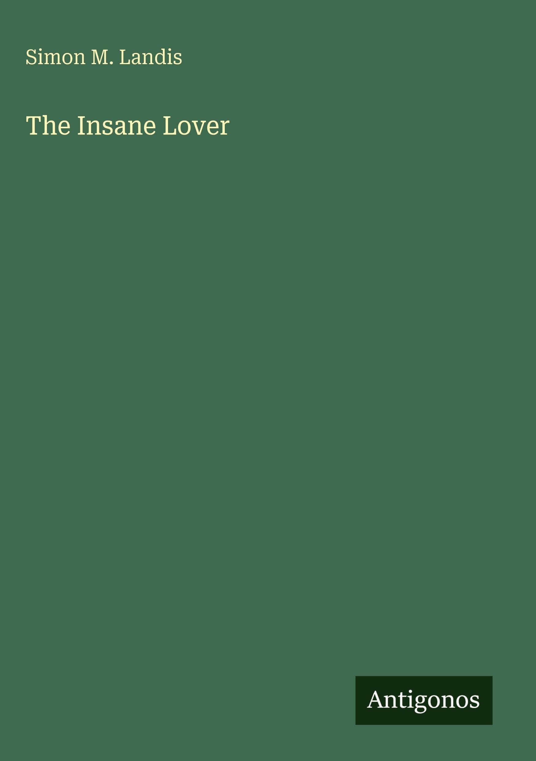 The Insane Lover