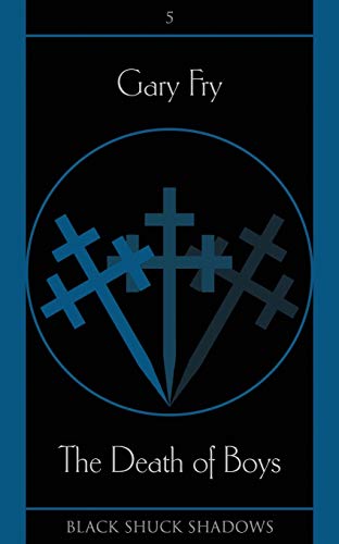 The Death of Boys (Black Shuck Shadows, Band 5)