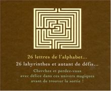 Labyrinthes : sortirez-vous des 26 lettres de l'alphabet ?