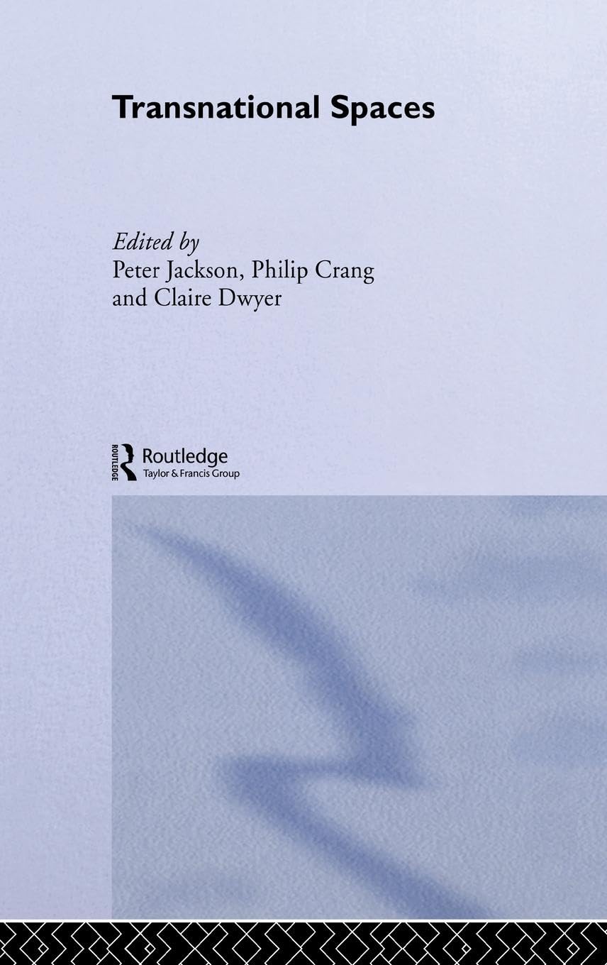 Transnational Spaces (Routledge Research in Transnationalism)