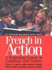 French in Action: A Beginning Course in Language and Culture, the Capretz Method (Yale Language Series)