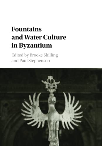 Fountains and Water Culture in Byzantium