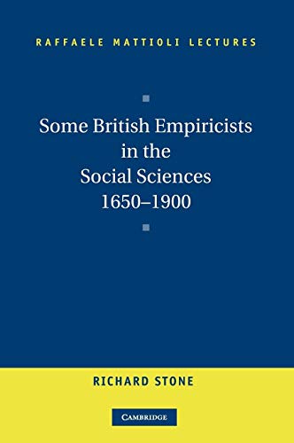 Some British Empiricists in the Social Sciences, 1650–1900 (Raffaele Mattioli Lectures)