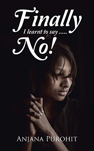 Finally I learnt to say. . . NO!