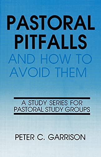 Pastoral Pitfalls & How to Avo