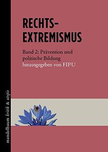 Rechtsextremismus: Band 2: Prävention und politische Bildung | Buch | Zustand sehr gut