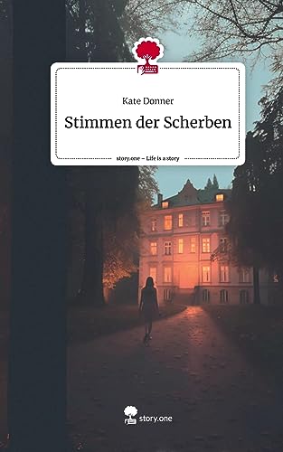 Stimmen der Scherben. Life is a Story - story.one