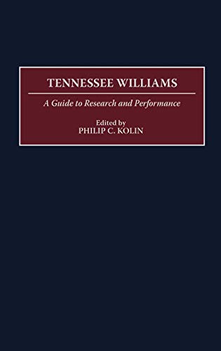 Tennessee Williams: A Guide to Research and Performance (Bibliographies and Indexes in)