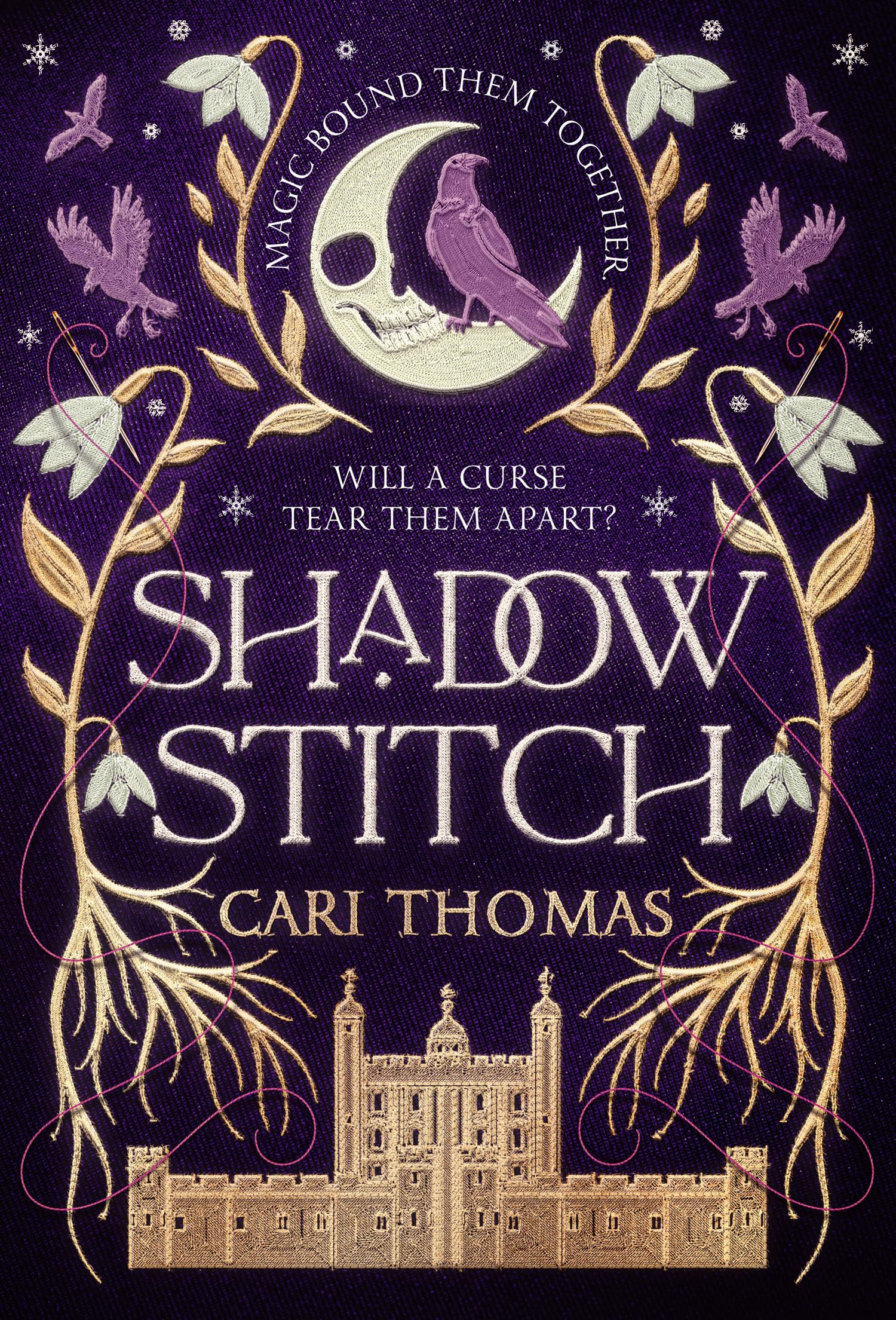 Cari Thomas Shadowstitch, Spellbinding Fantasy Sequel From The Author Of The Sunday Times Bestselling Debut Threadneedle