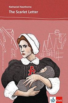 The Scarlet Letter: Englische Lektüre für das 5. und 6. Lernjahr. Vereinfacht, mit Annotationen (Real Reads)