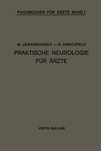 Praktische Neurologie für Ärzte (Fachbücher für Ärzte, 1, Band 1)