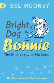 Bright Dog Bonnie: Racing Reads