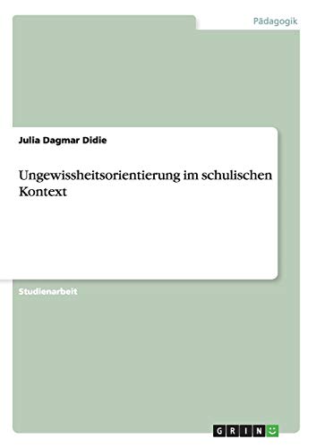 Ungewissheitsorientierung im schulischen Kontext