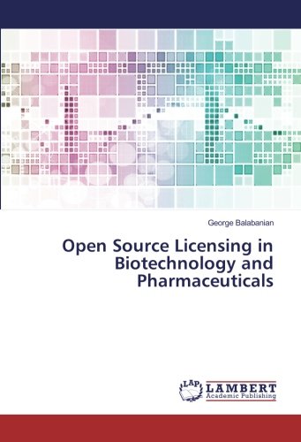 Open Source Licensing in Biotechnology and Pharmaceuticals