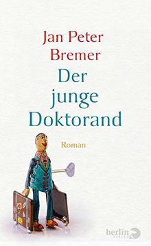 Der junge Doktorand: Roman