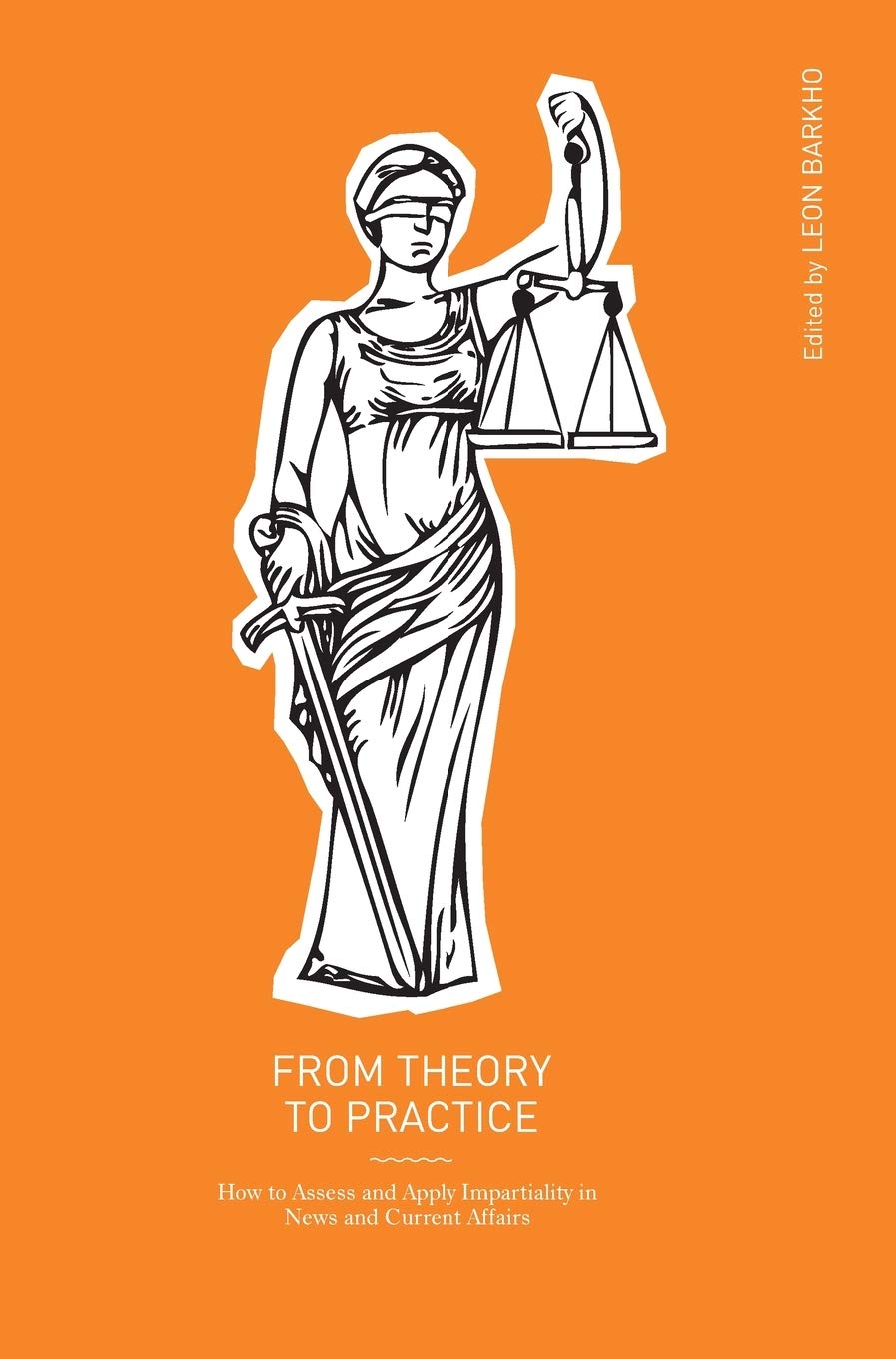 From Theory to Practice: How to Assess and Apply Impartiality in News and Current Affairs