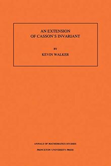 An Extension of Casson's Invariant. (Annals of mathematics studies, no.126)